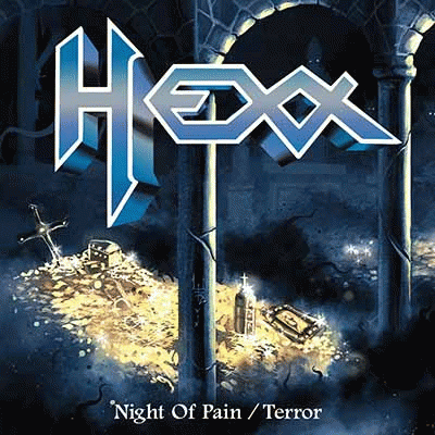 Hexx (USA) : Night of Pain - Terror